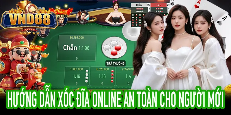 Cách chơi xóc đĩa online an toàn cho người mới tại VND88