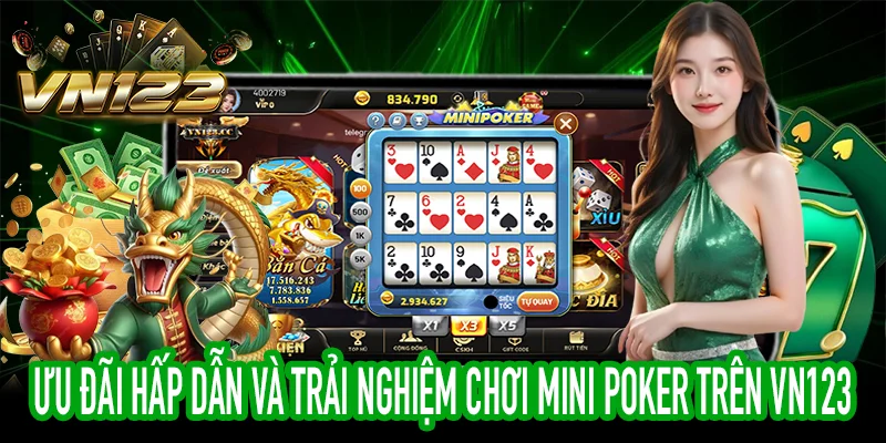 VN123 Mini Poker và Bắn Cá - Trải nghiệm game tự phát 2025
