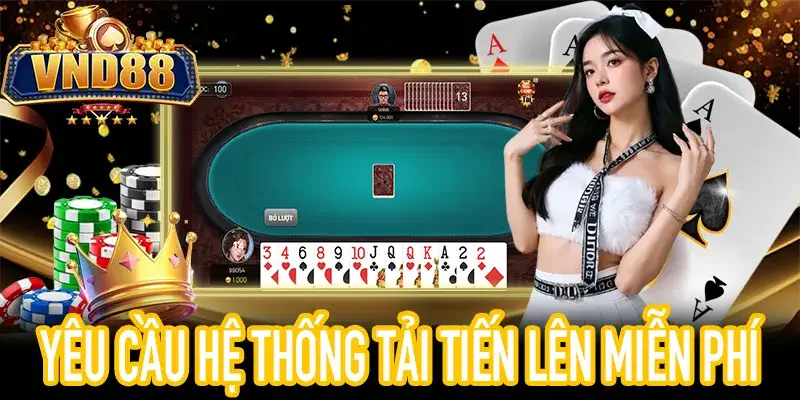 Hướng dẫn chuẩn bị tải tiến lên miền nam miễn phí