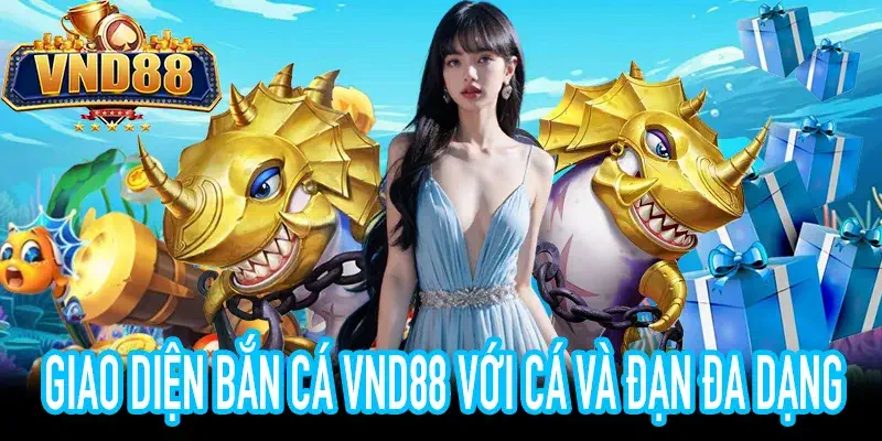 Hướng dẫn chơi bắn cá VND88 cơ bản và kỹ thuật hiệu quả