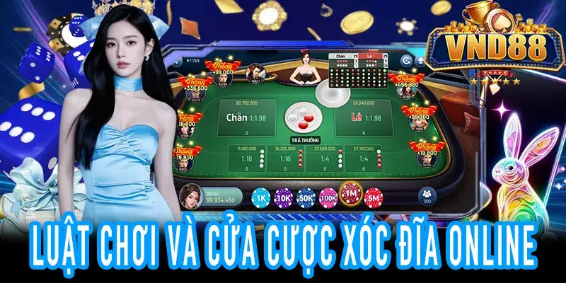 Luật chơi và cửa cược xóc đĩa online cho người mới bắt đầu