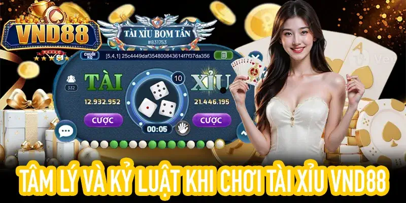 Kinh nghiệm chơi tài xỉu với tâm lý và kỷ luật hiệu quả