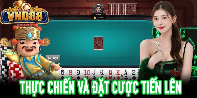 Hướng dẫn thực chiến và đánh bài tiến lên miền nam