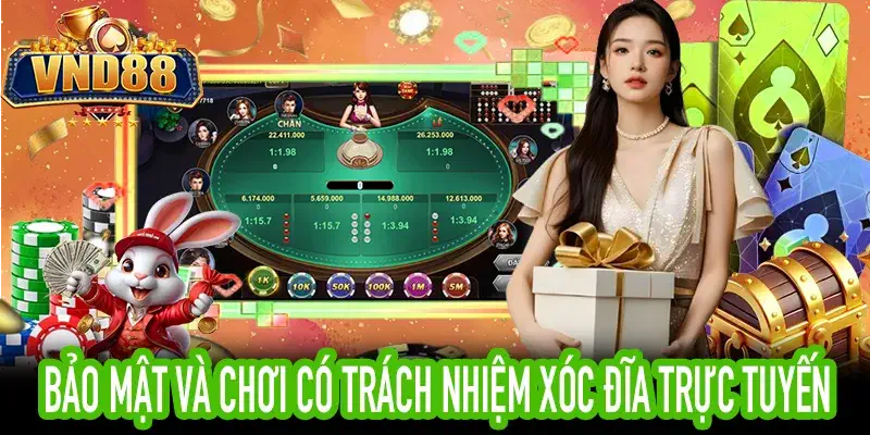 Xóc đĩa trực tuyến an toàn tại VND88 với công cụ bảo vệ người chơi